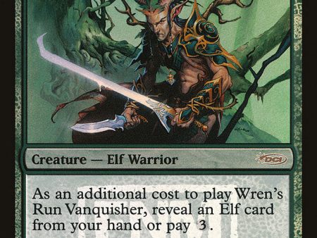 Wren s Run Vanquisher [Friday Night Magic 2009] Online now